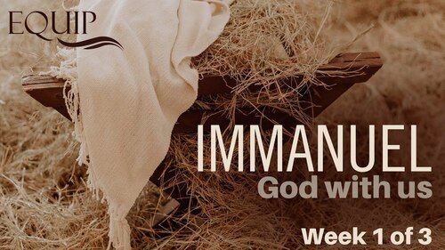 Immanuel, God With Us: Advent 2021